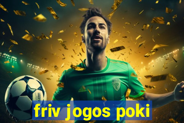 friv jogos poki